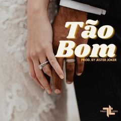 Tão Bom