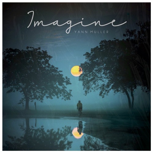 Yann Muller - Imagine