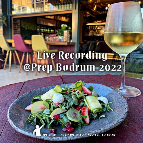 Live Recording @Prep Bodrum 2022