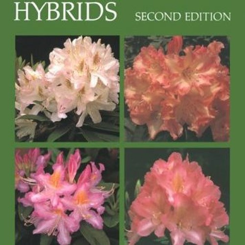 [PDF] ❤️ Read Rhododendron Hybrids, 2nd Edition by  Homer E. Salley &  Harold E. Greer