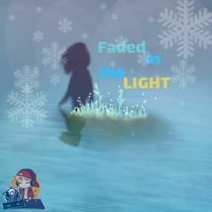 o| 亗AS¤ツ¤14亗 [Faded In The Light] (V.2)