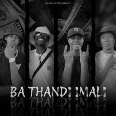 Ba Thandi iMali (feat. Gnásh & Maboitjies)
