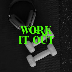 Work It Out.