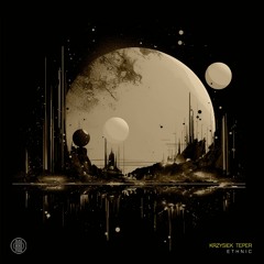 Krzysiek Teper - Ethnic (Original Mix) 160Kbps