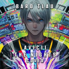 Avicii - The Nights (instrumental Cover By Bard Tlau)