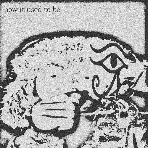 how it used to be