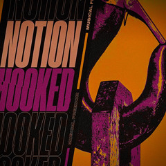 Notion - Hooked (Tropical mix)