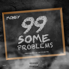 99 Some Problems