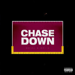 Chase Down (feat. Bri-C)