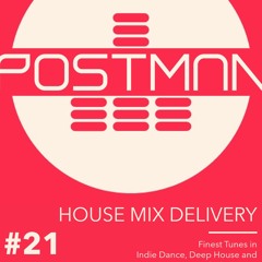 HOUSE MIX DELIVERY #21 - Indie Dance / Deep House / Melodic House