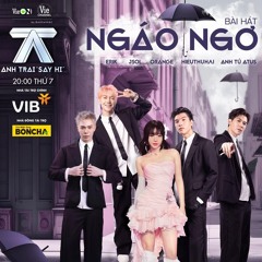 Ngáo Ngơ - Anh Trai Say Hi [Windyy Remix]