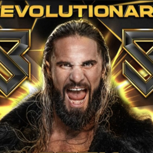 Seth FREAKIN Rollins - Revolutionary