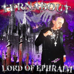 TURNABOUT - LORD OF EPHRAIM PROD. GONERVILLE