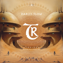 𝐏𝐑𝐄𝐌𝐈𝐄𝐑𝐄: Darles Flow - Atreides [Tibetania Records]