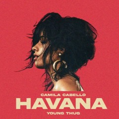 Camila Cabello - Havana ft. Young Thug - ĐĂNG LONG REMIX