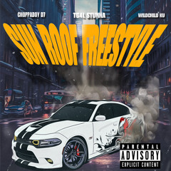 TG4L STUNNA ~SUNROOF FREESTYLE featuring ChoppaBoyD7 X WildChildKu