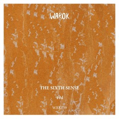 PREMIERE: The Sixth Sense - Blind [WRK059]