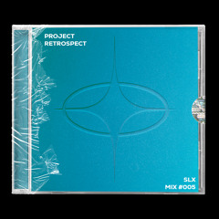 RETROSPECT WEEKLY MIX - SLX