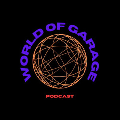 World Of Garage Episode 6