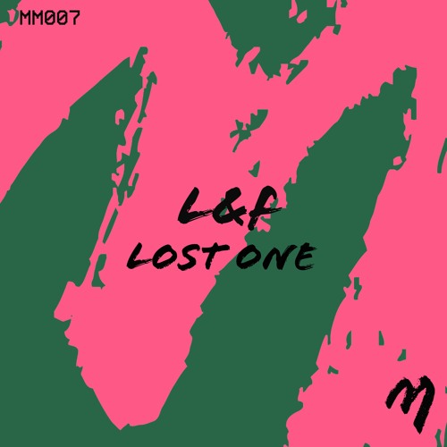 MM007: L&F - Lost One