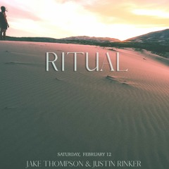 Justin Rinker | Ritual - January 2022