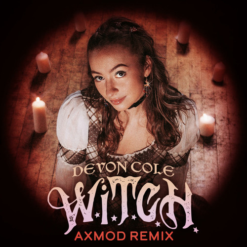 Stream W.I.T.C.H. (AxMod Remix) by Devon Cole Listen online for free