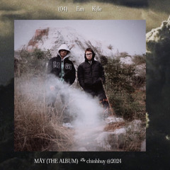 Em | chinhhuy ft Kyle (ALBUM MÂY)