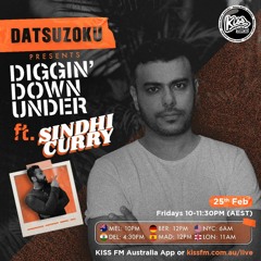 Diggin Down Under with Datsuzoku (KISS FM Interview & Guest mix Ft. Sindhi Curry)