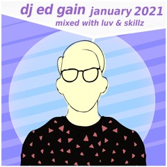 DJ Ed Gain In The Mix January 2021