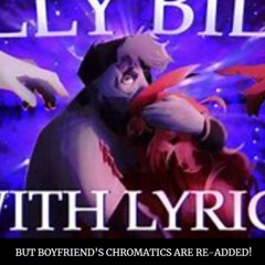 Silly Billy With Lyrics (Maimymayo) But Boyfriend's Chromatics Are Re-added