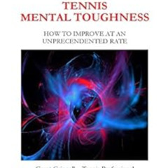 [FREE] EBOOK 🖋️ Tennis Mental Game - Quick Fix Book: How to Improve at an Unpreceden