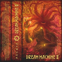 ≈ DREAM MACHINE II ≈