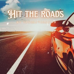 ( HIT THE ROADS )