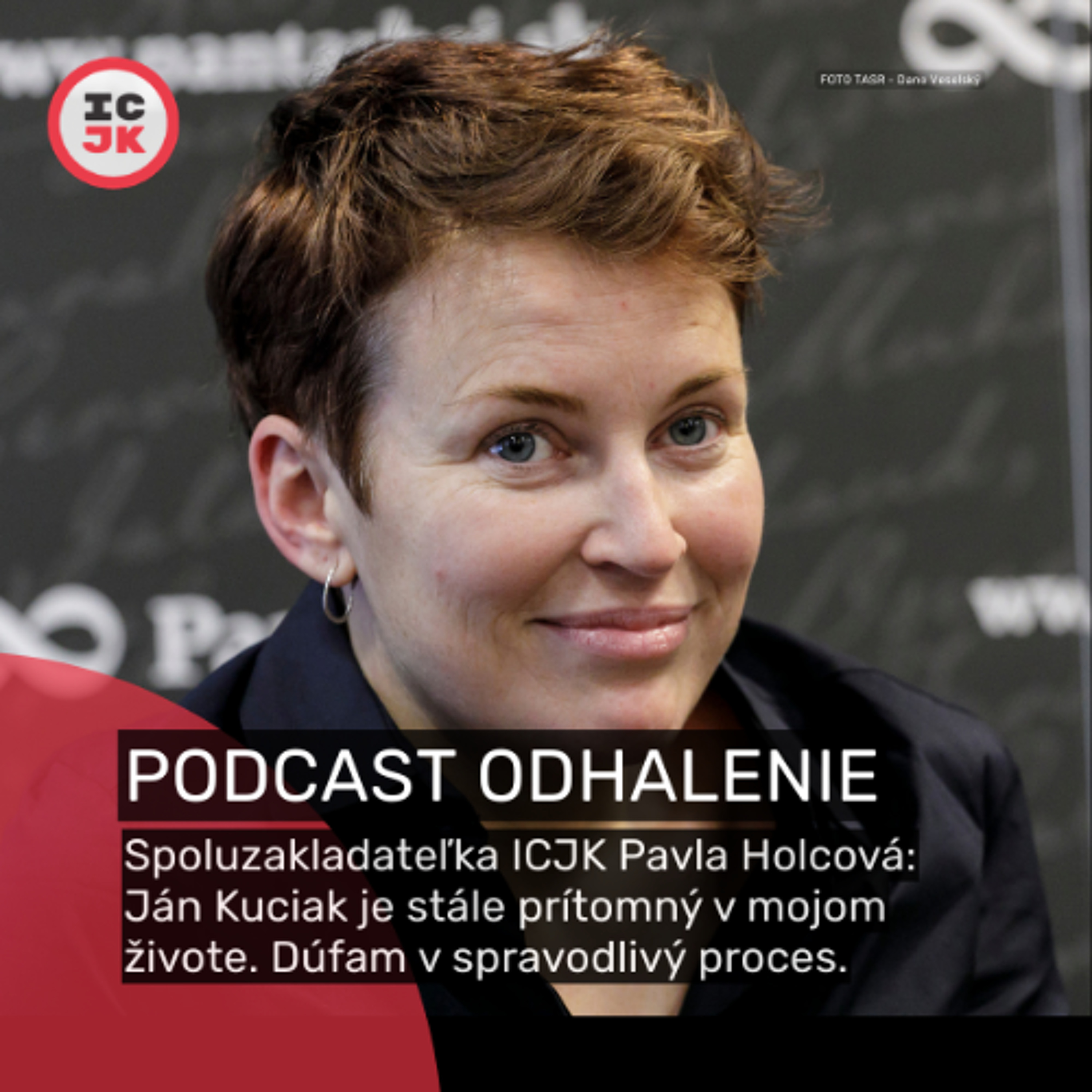 Spoluzakladateľka ICJK Pavla Holcová: Ján Kuciak je stále súčasťou môjho života