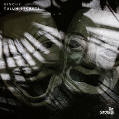 Ginchy - Tulum Secrets (Radio Edit)