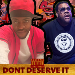 DONT DESERVE IT FEAT FATMAN SCOOP.mp3