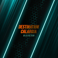 Destination Calabria (Blexxter Techno Remix)