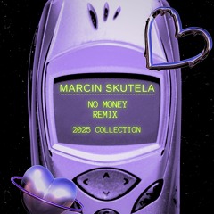 NO MONEY MARCIN SKUTELA REMIX