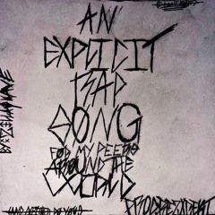 An Explicit Rap Song For My Peers Around The World (PROD. REZXREKT)