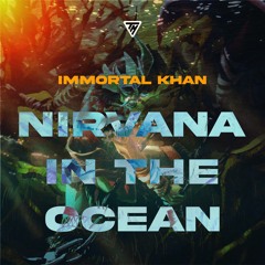İmmortal Khan - Nirvana In The Ocean [Tunnel Music Episode #005]