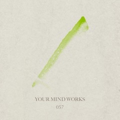 your Mind works - 057: Progressive House