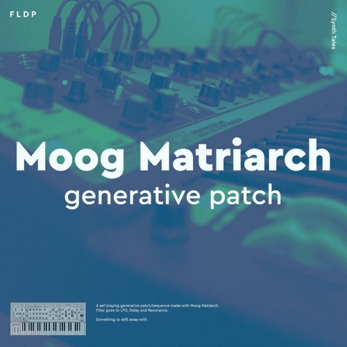 Moog Matriarch Generative Patch