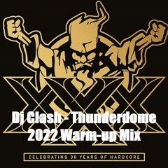 Dj Clash - Thunderdome 2022 Warm-up Mix