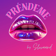 Slovaand - Préndeme (Original Mix) FREE DOWNLOAD