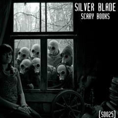 Silver Blade - Scary Books