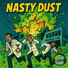 Nasty Dust