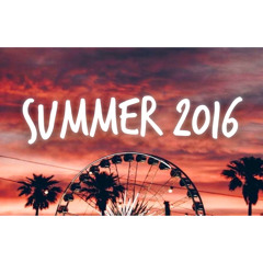 Songs that bring you back to summer 2016