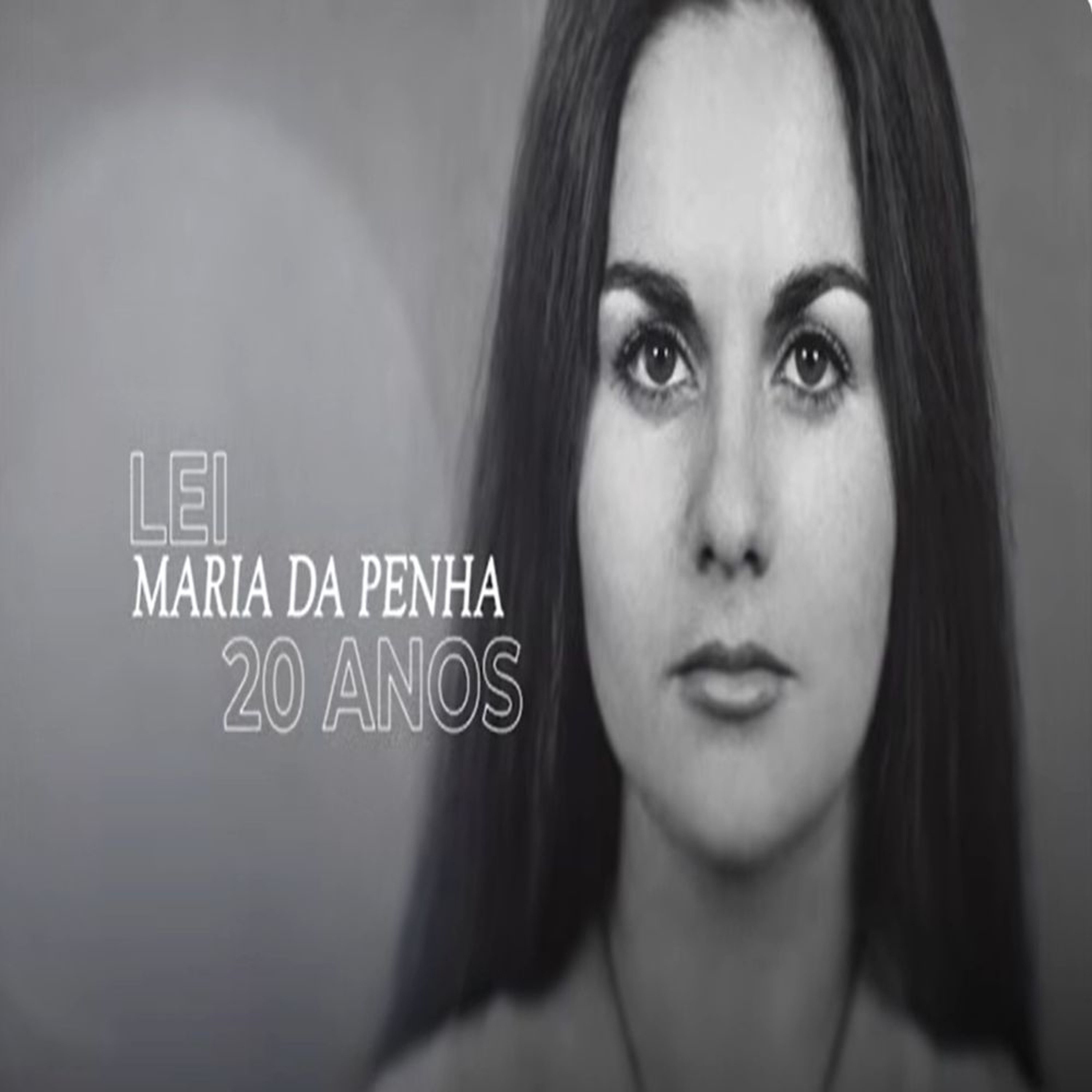 07.08.2026 = LEI MARIA DA PENHA COMPLETA 20 ANOS DE PROTEÇÃO ÀS MULHERES episode artwork