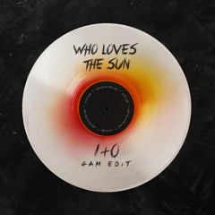 Nu - Who Loves The Sun (1+0's 4AM Edit)