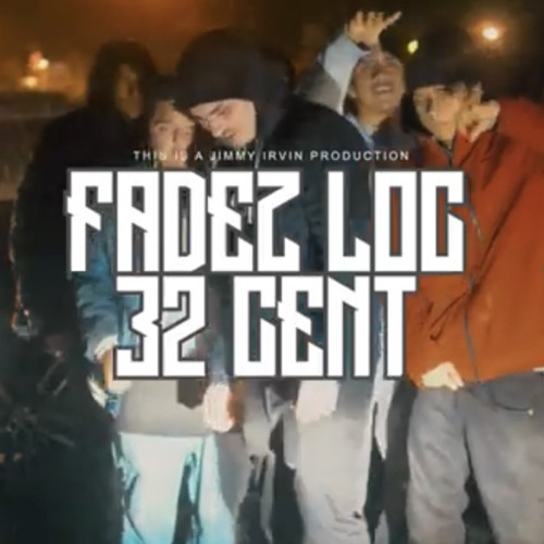 Fadez Loc - 32 Cent